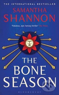Kniha: The Bone Season (Samantha Shannon). Bloomsbury, 2014 Kniha: The Bone Season (Samantha Shannon). Bloomsbury, 2014