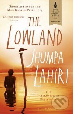 Kniha: The Lowland (Jhumpa Lahiri). Bloomsbury, 2014 Kniha: The Lowland (Jhumpa Lahiri). Bloomsbury, 2014
