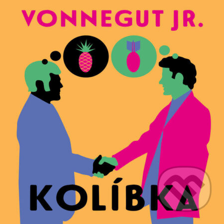 Audiokniha: Kolíbka (Kurt Vonnegut Jr.). Tympanum, 2022 Audiokniha: Kolíbka (Kurt Vonnegut Jr.). Tympanum, 2022
