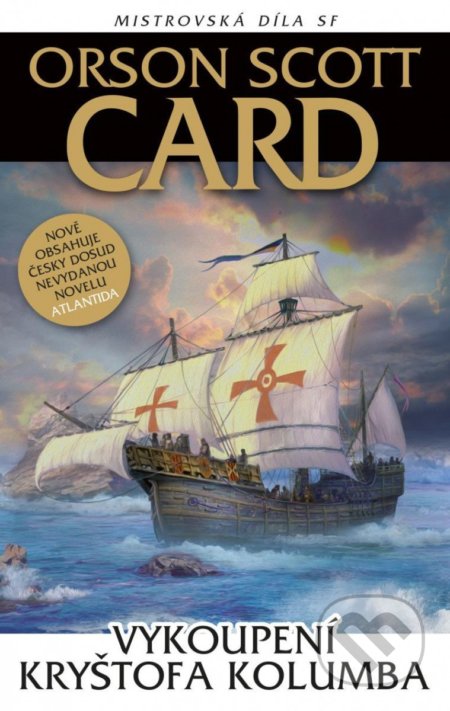 Kniha: Vykoupení Kryštofa Kolumba (Orson Scott Card). Laser books, 2022 Kniha: Vykoupení Kryštofa Kolumba (Orson Scott Card). Laser books, 2022