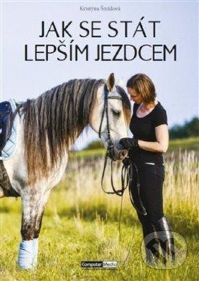 Kniha: Jak se stát lepším jezdcem (Kristýna Šmídová). Computer Media, 2022 Kniha: Jak se stát lepším jezdcem (Kristýna Šmídová). Computer Media, 2022