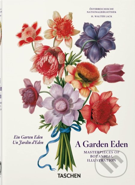 Kniha: A Garden Eden. Masterpieces of Botanical Illustration (H. Walter Lack). Taschen, 2022 Kniha: A Garden Eden. Masterpieces of Botanical Illustration (H. Walter Lack). Taschen, 2022
