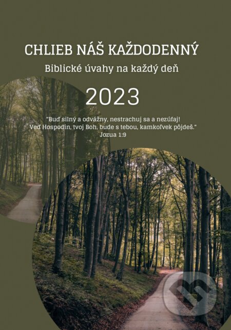 Kniha: Chlieb náš každodenný 2023 (IN Network). IN Network, 2022 Kniha: Chlieb náš každodenný 2023 (IN Network). IN Network, 2022