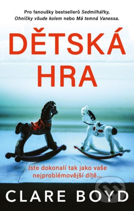 Kniha: Dětská hra (Clare Boyd). Ikar CZ, 2022 Kniha: Dětská hra (Clare Boyd). Ikar CZ, 2022