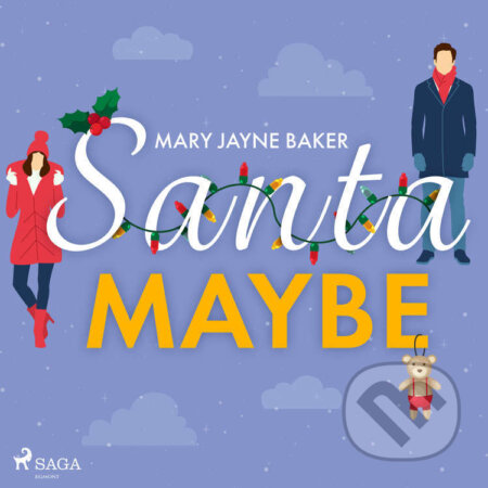 Audiokniha: Santa Maybe (EN) (Mary Jayne Baker). Saga Egmont, 2022 Audiokniha: Santa Maybe (EN) (Mary Jayne Baker). Saga Egmont, 2022