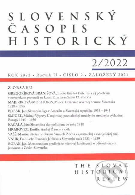 Slovenský časopis historický    2/2022 - Kolektív autorov, Vydavateľstvo Spolku slovenských spisovateľov, 2022