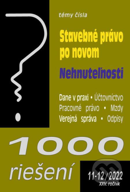 Kniha: 1000 riešení č. 11-12 - Stavebné právo po novom (Poradca s.r.o.). Poradca s.r.o., 2022 Kniha: 1000 riešení č. 11-12 - Stavebné právo po novom (Poradca s.r.o.). Poradca s.r.o., 2022