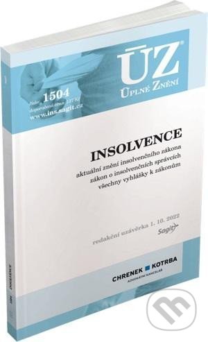 Kniha: Úplné Znění - 1504 Insolvence (Sagit). Sagit, 2022 Kniha: Úplné Znění - 1504 Insolvence (Sagit). Sagit, 2022