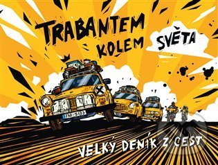 Kniha: Trabantem kolem světa (Dan Přibáň). Kosmas s.r.o.(HK), 2022 Kniha: Trabantem kolem světa (Dan Přibáň). Kosmas s.r.o.(HK), 2022