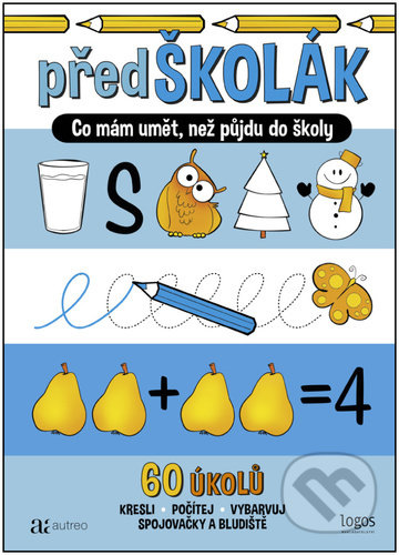 Kniha: PředŠkolák - S (Autreo). Autreo, 2022 Kniha: PředŠkolák - S (Autreo). Autreo, 2022