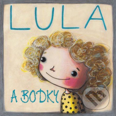 Kniha: Lula a bodky (Veruška Bobeková). Fortuna Libri, 2022 Kniha: Lula a bodky (Veruška Bobeková). Fortuna Libri, 2022