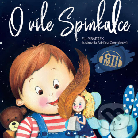 Audiokniha: O víle Spinkalce (Filip Bartek). Čti mi!, 2022 Audiokniha: O víle Spinkalce (Filip Bartek). Čti mi!, 2022