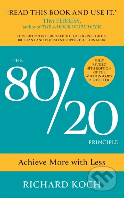 Kniha: The 80/20 Principle (Richard Koch). Nicholas Brealey Publishing, 2022 Kniha: The 80/20 Principle (Richard Koch). Nicholas Brealey Publishing, 2022