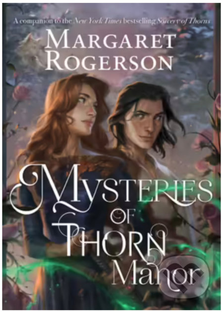 Kniha: Mysteries of Thorn Manor (Margaret Rogerson). Simon & Schuster, 2023 Kniha: Mysteries of Thorn Manor (Margaret Rogerson). Simon & Schuster, 2023
