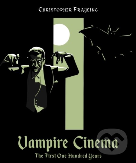 Vampire Cinema - Christopher Frayling, Marek Kollár, 2022