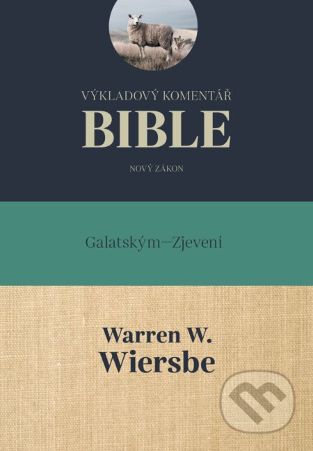 Kniha: Výkladový komentář Bible (Warren W. Wiersbee). Didasko, 2015 Kniha: Výkladový komentář Bible (Warren W. Wiersbee). Didasko, 2015
