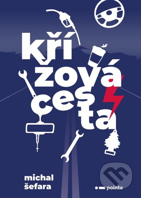 Kniha: Křížová cesta (Michal Šefara). Pointa, 2022 Kniha: Křížová cesta (Michal Šefara). Pointa, 2022