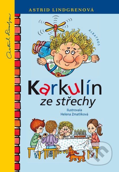 Kniha: Karkulín ze střechy (Astrid Lindgren). Albatros CZ, 2022 Kniha: Karkulín ze střechy (Astrid Lindgren). Albatros CZ, 2022