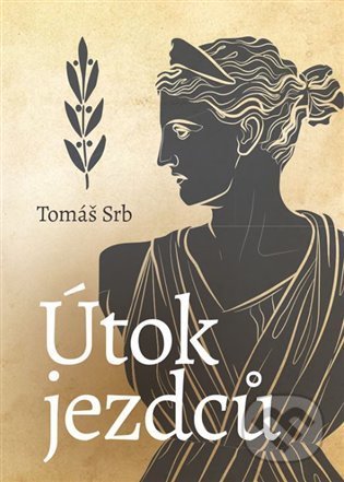Kniha: Útok jezdců (Tomáš Srb). Powerprint, 2022 Kniha: Útok jezdců (Tomáš Srb). Powerprint, 2022