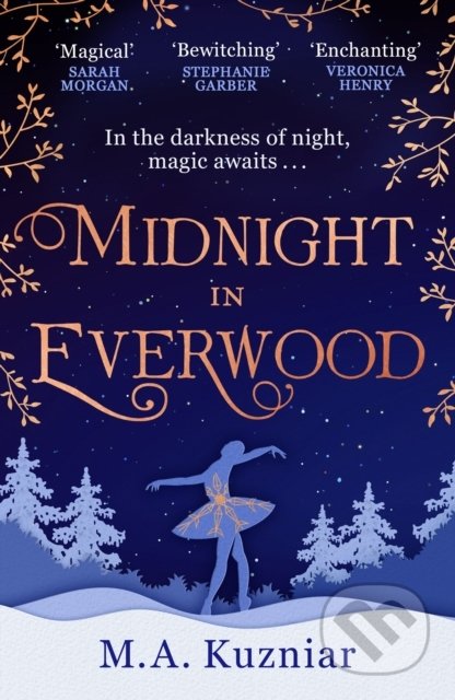 Kniha: Midnight in Everwood (M.A. Kuzniar). HarperCollins, 2022 Kniha: Midnight in Everwood (M.A. Kuzniar). HarperCollins, 2022