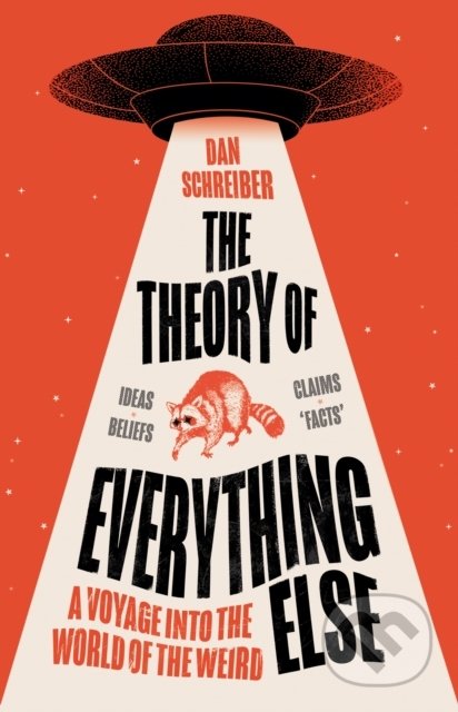 Kniha: The Theory of Everything Else (Dan Schreiber). HarperCollins, 2022 Kniha: The Theory of Everything Else (Dan Schreiber). HarperCollins, 2022