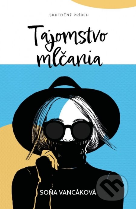 Kniha: Tajomstvo mlčania (Soňa Vancáková). EQUILIBRIA, 2022 Kniha: Tajomstvo mlčania (Soňa Vancáková). EQUILIBRIA, 2022