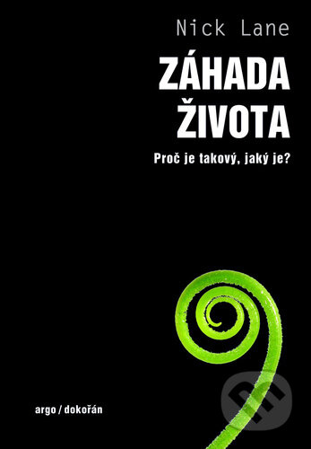 Kniha: Záhada života (Nick Lane). Dokořán, 2022 Kniha: Záhada života (Nick Lane). Dokořán, 2022