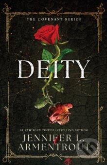 Kniha: Deity (The Third Covenant Novel) (Jennifer L. Armentrout). Hodder and Stoughton, 2014 Kniha: Deity (The Third Covenant Novel) (Jennifer L. Armentrout). Hodder and Stoughton, 2014