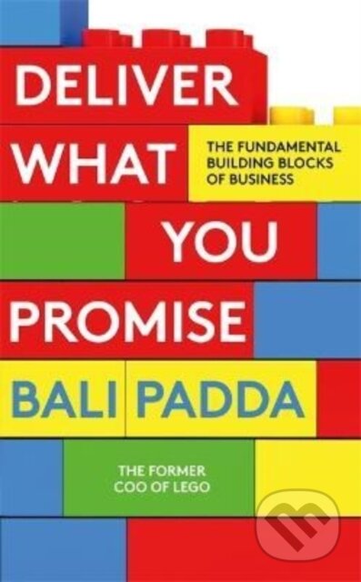 Kniha: Deliver What You Promise (Bali Padda). Blink, 2022 Kniha: Deliver What You Promise (Bali Padda). Blink, 2022