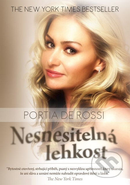 Kniha: Nesnesitelná lehkost (Portia De Rossi). XYZ, 2014 Kniha: Nesnesitelná lehkost (Portia De Rossi). XYZ, 2014