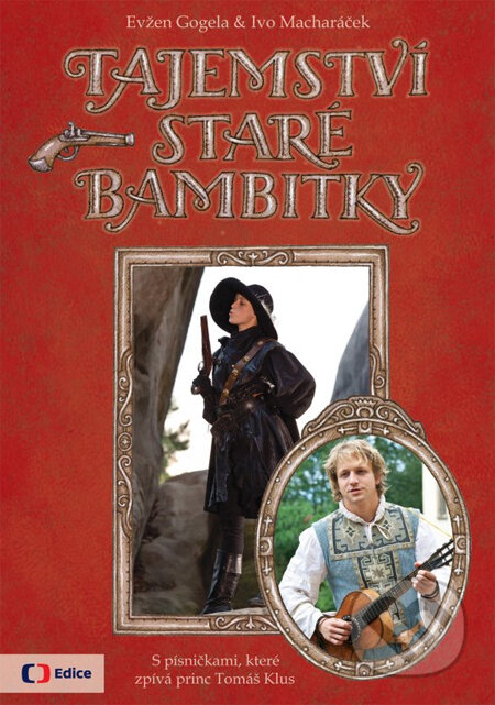 Kniha: Tajemství staré bambitky (Evžen Gogela a Ivo Macharáček). Edice ČT, 2014 Kniha: Tajemství staré bambitky (Evžen Gogela a Ivo Macharáček). Edice ČT, 2014