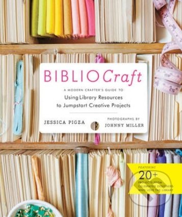 Bibliocraft - Jessica Pigza, Stewart Tabori & Chang, 2014