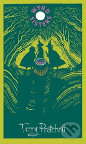 Kniha: Wyrd Sisters (Terry Pratchett). Gollancz, 2014 Kniha: Wyrd Sisters (Terry Pratchett). Gollancz, 2014