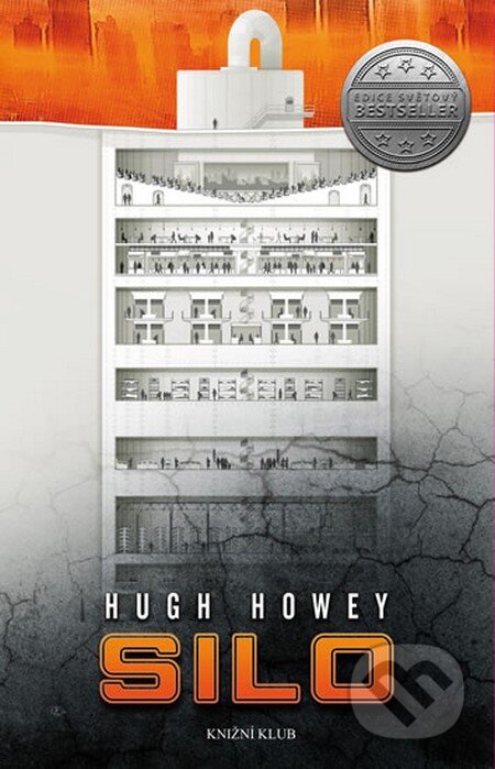 Kniha: Silo (Hugh Howey). Knižní klub, 2014 Kniha: Silo (Hugh Howey). Knižní klub, 2014