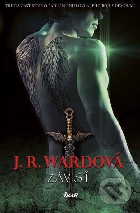 Kniha: Závisť (J.R. Ward). Ikar, 2014 Kniha: Závisť (J.R. Ward). Ikar, 2014