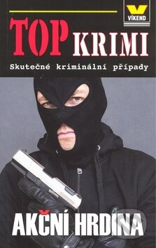 Kniha: Akční hrdina (Víkend). Víkend, 2008 Kniha: Akční hrdina (Víkend). Víkend, 2008