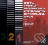 Kniha: Odborná spôsobilosť vedúceho dopravy a prevádzkovateľa cestnej nákladnej dopravy (kolekcia 3 častí) (Jozef Gnap a Miloš Poliak). EDIS, 2014 Kniha: Odborná spôsobilosť vedúceho dopravy a prevádzkovateľa cestnej nákladnej dopravy (kolekcia 3 častí) (Jozef Gnap a Miloš Poliak). EDIS, 2014