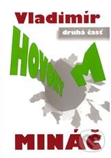 Kniha: Hovory M (Vladimír Mináč). Formát, 2002 Kniha: Hovory M (Vladimír Mináč). Formát, 2002