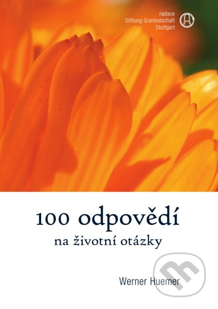 E-kniha: 100 odpovědí na životní otázky (Werner Huemer). Integrál, 2012 E-kniha: 100 odpovědí na životní otázky (Werner Huemer). Integrál, 2012