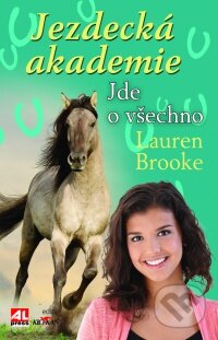 Kniha: Jde o všechno (Lauren Brooke). Alpress, 2014 Kniha: Jde o všechno (Lauren Brooke). Alpress, 2014
