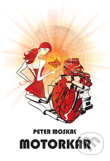 Kniha: Motorkár (Peter Moskaľ). HladoHlas, 2014 Kniha: Motorkár (Peter Moskaľ). HladoHlas, 2014