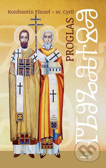 E-kniha: Proglas (Konštantín Filozof). Perfekt, 2013 E-kniha: Proglas (Konštantín Filozof). Perfekt, 2013