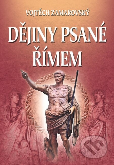 E-kniha: Dějiny psané Římem (Vojtech Zamarovský). Perfekt, 2005 E-kniha: Dějiny psané Římem (Vojtech Zamarovský). Perfekt, 2005