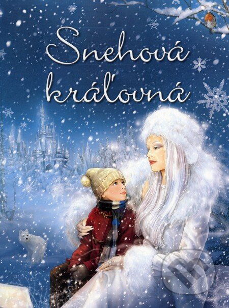 Kniha: Snehová kráľovná (Gordana Maletic). Fortuna Libri, 2014 Kniha: Snehová kráľovná (Gordana Maletic). Fortuna Libri, 2014