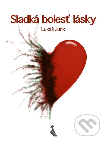 E-kniha: Sladká bolesť lásky (Lukáš Jurík). Elist E-kniha: Sladká bolesť lásky (Lukáš Jurík). Elist