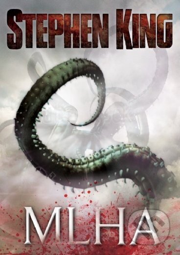 Kniha: Mlha (Stephen King). BETA - Dobrovský, 2014 Kniha: Mlha (Stephen King). BETA - Dobrovský, 2014