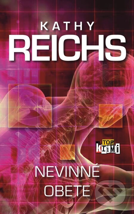 E-kniha: Nevinné obete (Kathy Reichs). Slovart, 2014 E-kniha: Nevinné obete (Kathy Reichs). Slovart, 2014