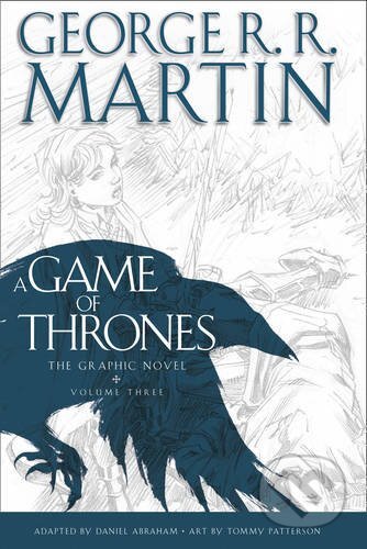 Kniha: A Game of Thrones: Graphic Novel (George R.R. Martin). HarperCollins, 2014 Kniha: A Game of Thrones: Graphic Novel (George R.R. Martin). HarperCollins, 2014