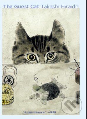 The Guest Cat - Takashi Hiraide, Picador, 2014