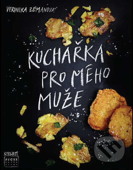 Kniha: Kuchařka pro mého muže (Veronika Zemanová). Smart Press, 2014 Kniha: Kuchařka pro mého muže (Veronika Zemanová). Smart Press, 2014